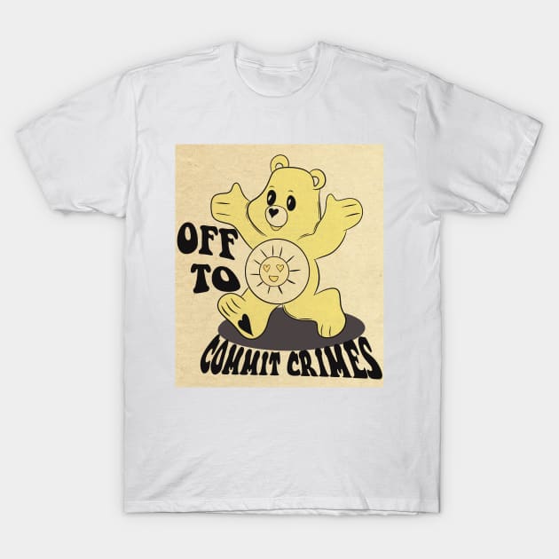 Off to commit crimes #1 T-Shirt by SugarSaltSpice